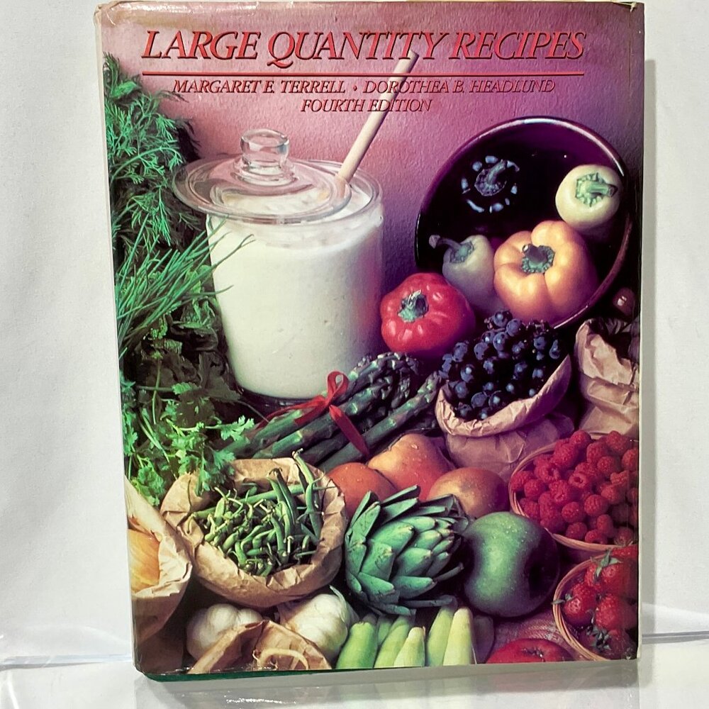 Large Quantity Recipes Hardcover Book